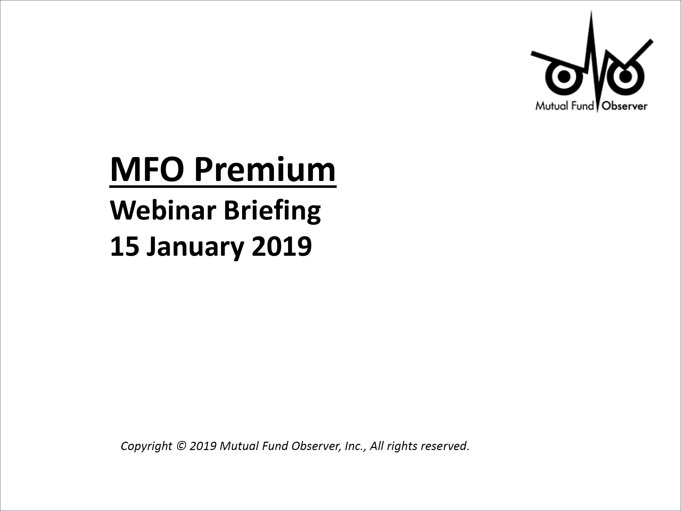 JANUARY 2019 WEBINAR BRIEFING