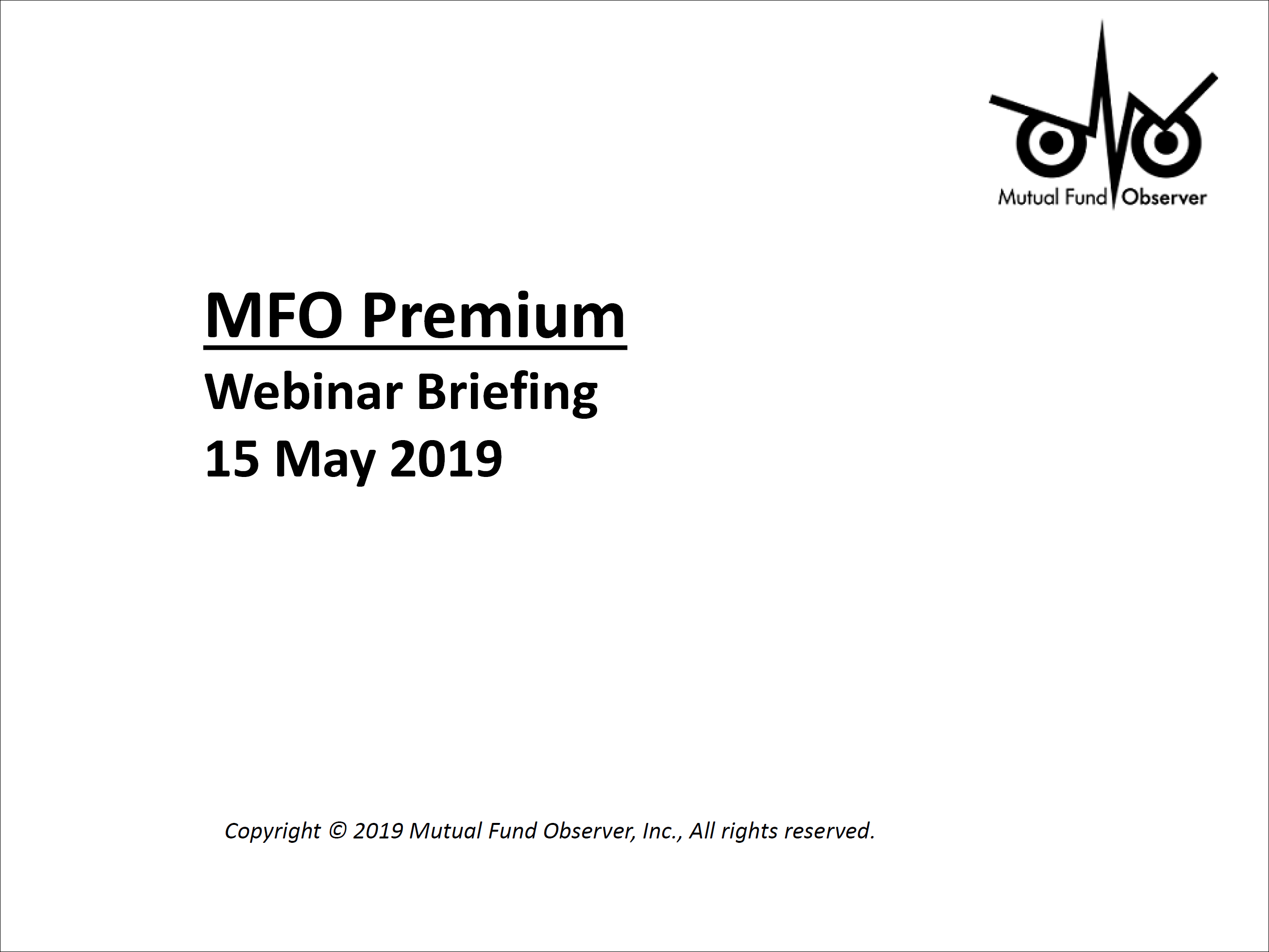 MAY 2019 WEBINAR BRIEFING
