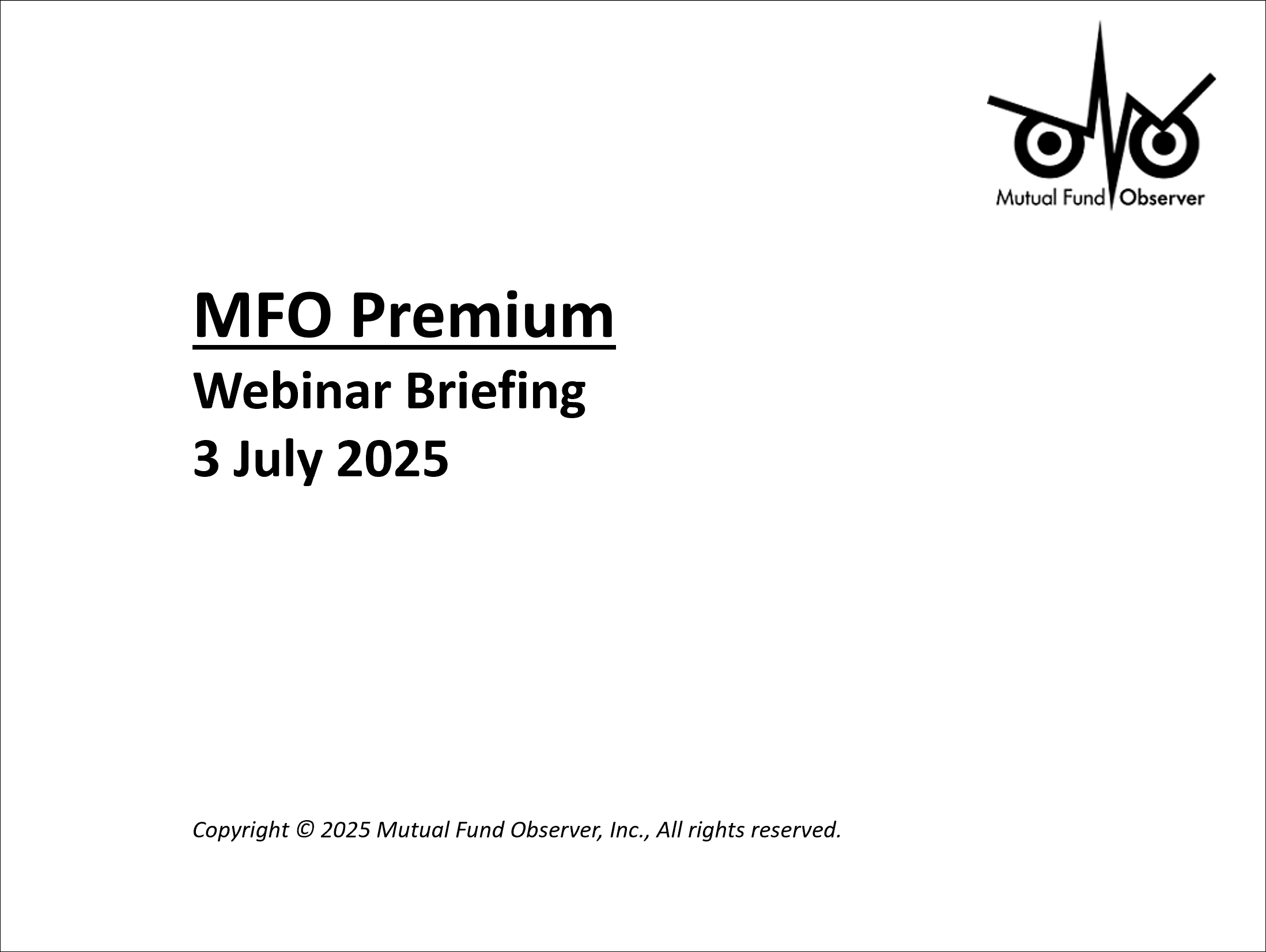JULY 2025 WEBINAR BRIEFING